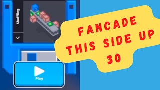 FANCADE - THIS SIDE UP 30
