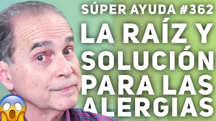 SÚPER AYUDA #362  La Raíz Y Solución Para Las Alergias