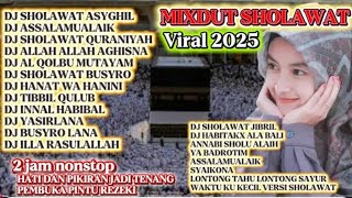 FULL ALBUM 2 JAM NOSTOP MIXDUT SHOLAWAT NABI‼️ DJ SHOLAWAT MERDU TERBARU 2026 PALING BANYAK DICARI