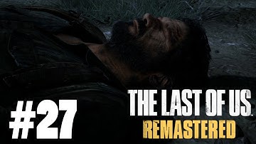 The Last Of Us Remastered [Grounded][PS4] Part 26 Entering The Sewer