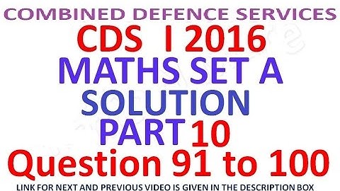 CDS 1 2016 Maths Full Paper Solution Part 10
