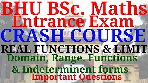 BHU BSc. maths exam - 2020 | Free Crash course | Limit & real function revision | Important question