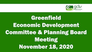 Greenfield Economic Development Committee and Planning Board Meeting November 20, 2020