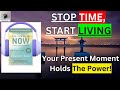 The Power of Now by Eckhart Tolle 🎧 | Audiobook | Transform Your Life Through the Present Moment