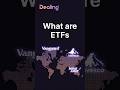 What are ETFs