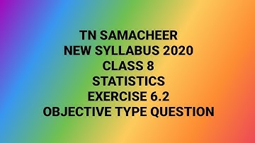 TN Samacheer| New Syllabus 2020| Class 8 Maths |Statistics| Exercise 6.2| objective  type Question