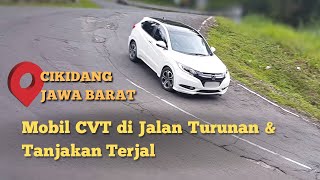 Cara Mobil CVT Melewati Jalan Turunan & Tanjakan Terjal Cikidang