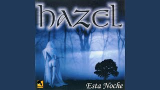 Miniatura de vídeo de "HAZEL - Esta Noche"