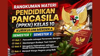 Rangkuman Materi Pendidikan Pancasila (PPKN) Kelas 10 Kurikulum Merdeka Semester 1 dan Semester 2