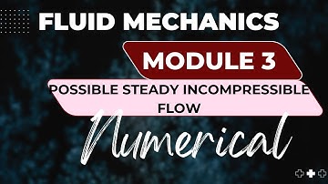 Fluid Mechanics Continuity Equation Possible Steady Incompressible Flow