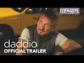 Daddio official trailer  mongrel media