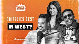 Grizzlies Best In West, Kings Deserve Respect, Get Luka Help | WHAT’S BURNIN | Showtime Basketball