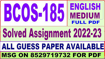 bcos 185 solved assignment 2022-23 / bcos 185 solved assignment in English / ignou bcomg solved