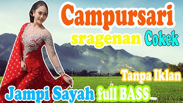 FULL ALBUM JAMPI SAYAH VIRAL HARI INI CAMPURSARI PALING ENAK DIDENGAR SEPANJANG - PALING GAYENG