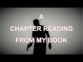 A Chapter Reading From My Book