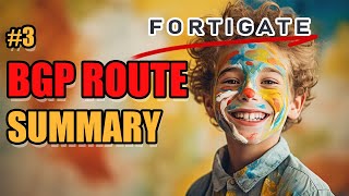 3 - BGP route summarization on Fortigate