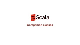 Scala Functional Programming - #27 - Companion classes