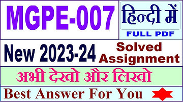 mgpe 007 solved assignment 2023-24 in Hindi / mgpe 007 solved assignment 2024 / ignou mgpe 007