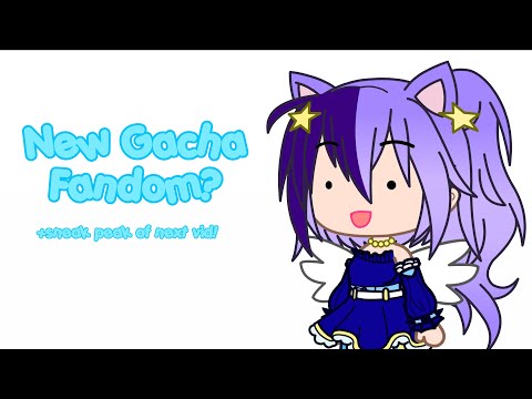 New Fandom FOR GACHA CONTENT?!?! || +mini sneak peaks