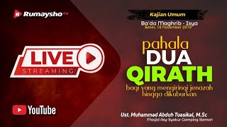Pahala Dua Qirath Bagi yang Mengiringi Jenazah Sampai Dikuburkan - Ustadz Muhammad Abduh Tuasikal
