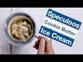 Speculoos Ice Cream MUST TRY!
