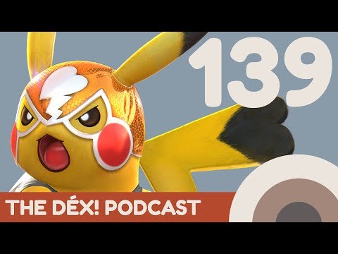 POKKEN ON SWITCH? | The Dex! Podcast #139