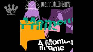 [EGxHC] BERTHOLD CITY - A Moment In Time - 2023 (Full Album)