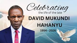Celebrity FUNERAL SERVICE FOR THE LATE DAVID MUKUNDI HAHANYU ( 1954 - 2026) Net Worth