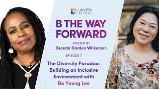 The Diversity Paradox: Building an Inclusive Environment with Bo Young Lee