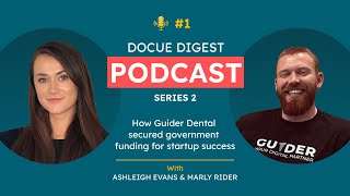How Guider Dental secured government funding for startup success | Docue Digest, Series 2 - Ep 1