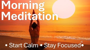 10-Minute Morning Meditation for Calm Focus  | Start Your Day Grounded, Positive & Peaceful