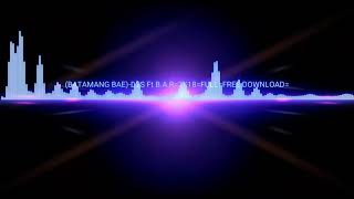 'BATAMANG BAE'_BEAT ASSASINT REVOLUTION & DABU-DABU SQUAD