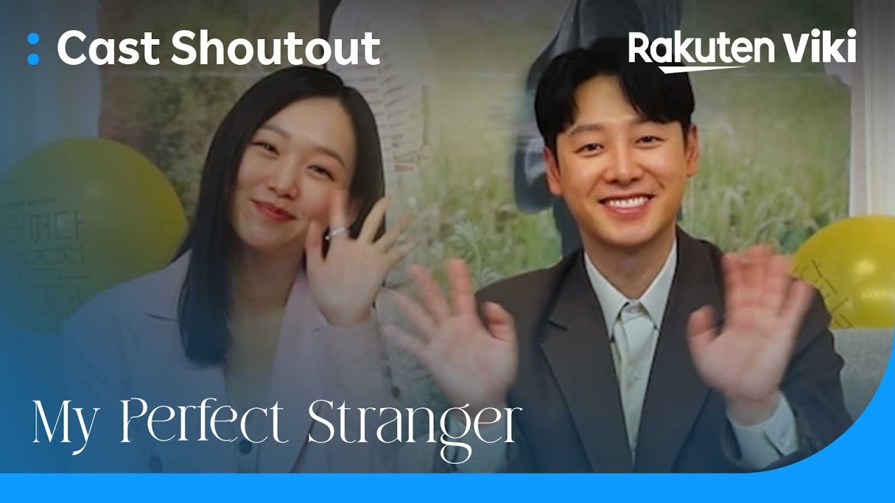 My Perfect Stranger | Shoutout to Viki Fans | Korean Drama - YouTube