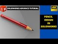 PENCIL IN SOLIDWORKS | SOLIDWORKS IN TAMIL | SOLIDWORKS TUTORIAL IN TAMIL