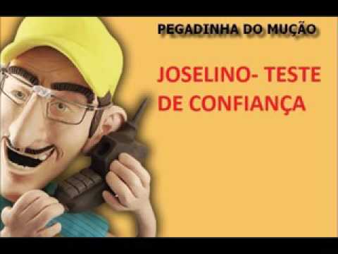 PEGADINHA DO MUÇÃO- JOSELINO- TESTE DE CONFIANÇA - YouTube