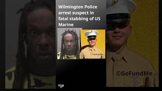 Wilmington Police arrest suspect in fatal stabbing of US Marine Daniel Montano #NC #Wilmington