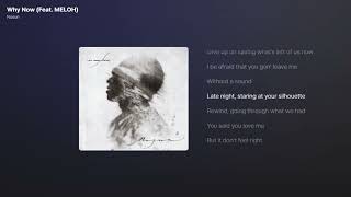Nosun - Why Now (Feat. MELOH) [가사/Lyrics]
