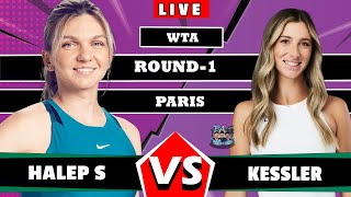 HALEP vs KESSLER • WTA Paris 2024
