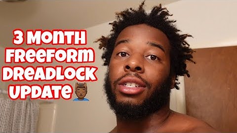 3 MONTH FREEFORM DREADLOCK UPDATE!!