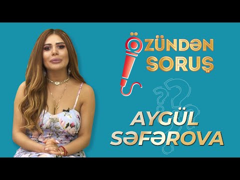 Aygül Səfərova - Çox kişinin bacarmadığını bacarmışam - Özündən Soruş