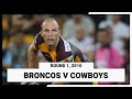 NRL Round 1, 2010 | Brisbane Broncos v North Queensland Cowboys | Full Match Replay