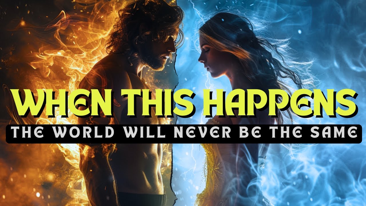 When MASCULINE Energy RISES and FEMININE Energy AWAKENS – The World Changes!