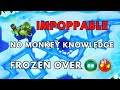BTD6 IMPOPPABLE TUTORIAL | NO POWERS | NO MONKEY KNOWLEDGE | FROZEN OVER