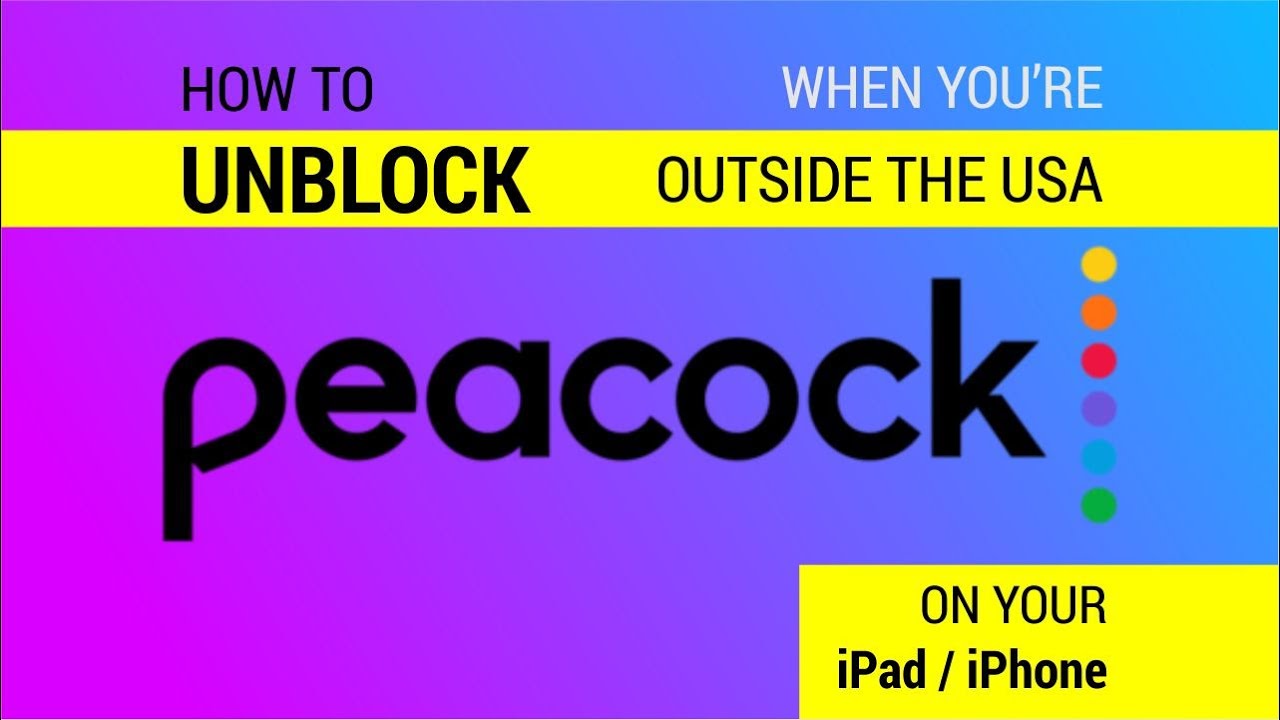 How to watch Peacock TV outside the US on iPhone YouTube