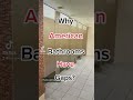 Why Do American Bathrooms Have Gaps?