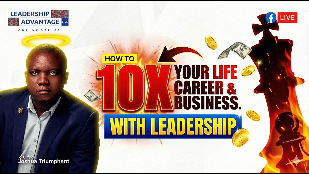 Joshua Triumphant on How to 10x Your Life With Leadership