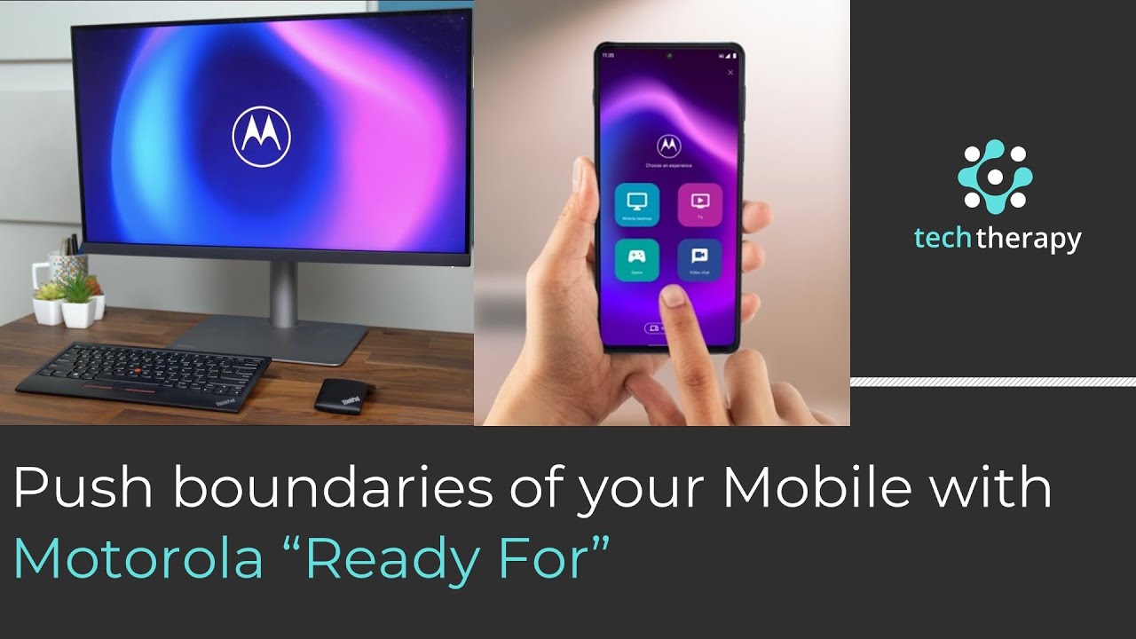 Motorola "Ready For" - Everything you need to know about Moto Ready For ...