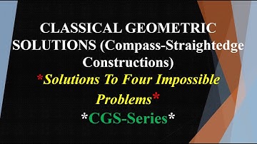 Classical Geometric Solutions (CGS) SERIES INTRODUCTION