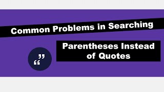 Use Quotes Instead of Parentheses | Common Searching Mistakes | Five Minute Friday