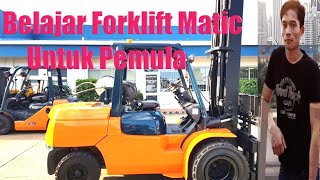 Belajar Forklift Matic Untuk Pemula